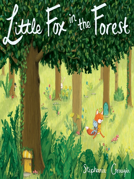 Title details for Little Fox in the Forest by Stephanie Graegin - Available